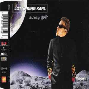 Lotto King Karl Fischering Roh - Fliegen Album