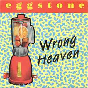 Eggstone - Wrong Heaven Album
