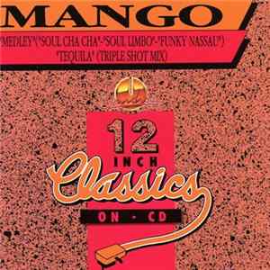 Mango - Medley (Soul Cha Cha / Soul Limbo / Funky Nassau) / Tequila Album
