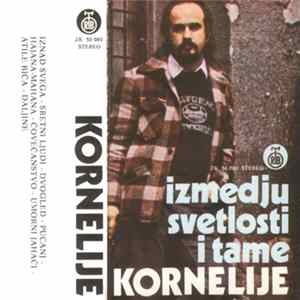 Kornelije - Između Svetlosti I Tame Album