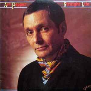 Art Pepper - Straight Life Album