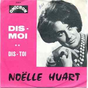 Noëlle Huart - Dis - Moi Album
