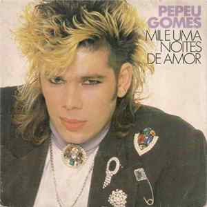 Pepeu Gomes - Mil E Uma Noites De Amor Album