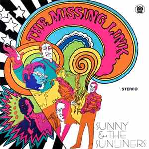 Sunny & The Sunliners - The Missing Link Album