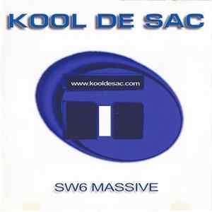 Kool De Sac - SW6 Massive Album