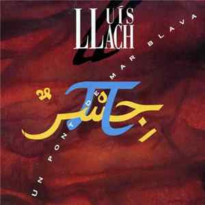 Lluís Llach - Un Pont De Mar Blava Album