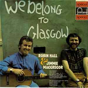 Robin Hall & Jimmie MacGregor - We Belong To Glasgow Album