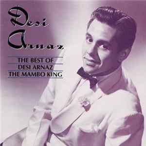 Desi Arnaz - The Best Of Desi Arnaz The Mambo King Album