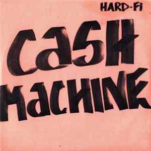 Hard-Fi - Cash Machine Album