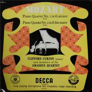 Mozart - Clifford Curzon And Members Of The Amadeus Quartet - Piano Quartets In G Minor And E Flat Major Album
