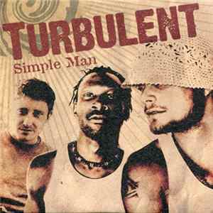 Turbulent - Simple Man Album