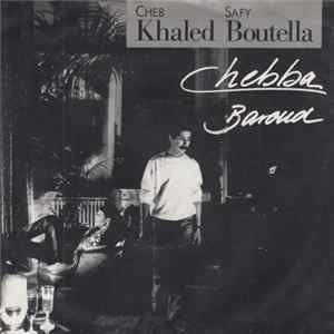 Cheb Khaled / Safy Boutella - Chebba Album