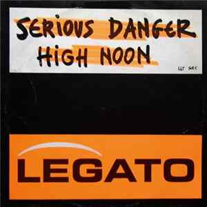 Serious Danger - High Noon Album