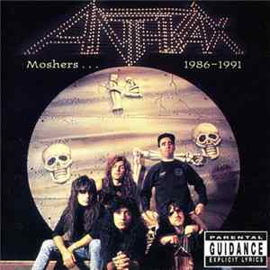 Anthrax - Moshers...1986-1991 Album
