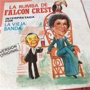 La Vieja Banda - La Rumba De Falcon Crest Album