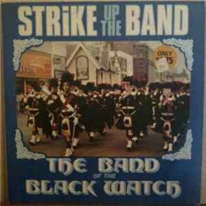 The Band Of The Black Watch - Strike Up The Band Album