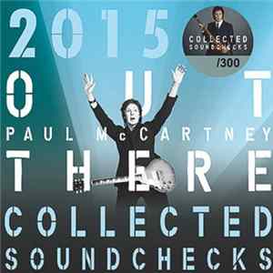 Paul McCartney - 2015 Out There Collected Soundchecks Album