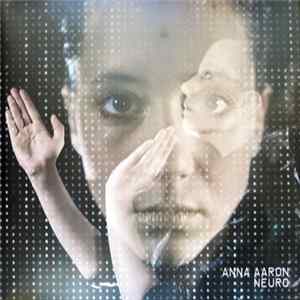 Anna Aaron - Neuro Album