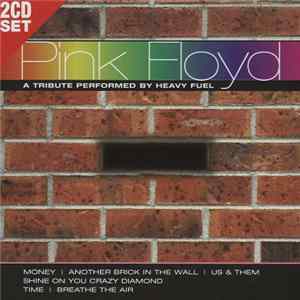 Heavy Fuel - Pink Floyd: A Tribute Performed By Heavy Fuel Album