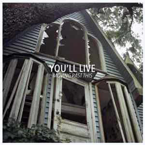 You'll Live - Moving Past This Album