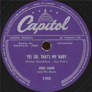 Jerry Shard And His Music - Yes Sir, That's My Baby / Washington And Lee Swing Album