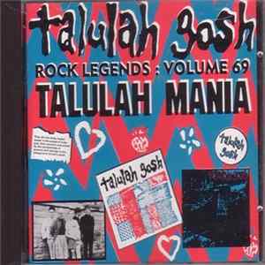 Talulah Gosh - Rock Legends: Volume 69 Talulah Mania Album
