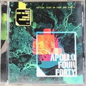 Apollo Four Forty - Gettin' High On Your Own Supply Album