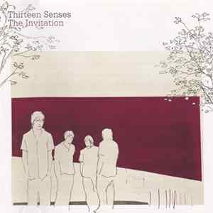 Thirteen Senses - The Invitation Album
