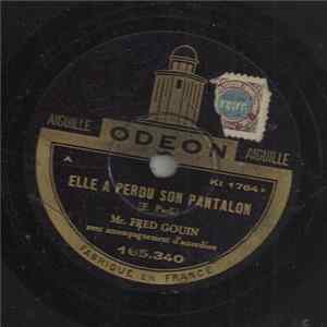 Mr. Fred Gouin - Elle A Perdu Son Pantalon / Toi Album