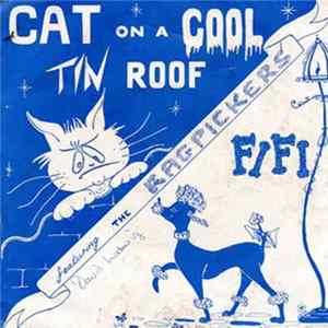 The Ragpickers - Fifi / Cat On A Cool Tin Roof Album