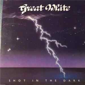 Great White - Shot In The Dark Album