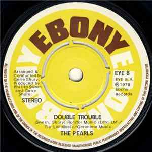 The Pearls - Double Trouble Album