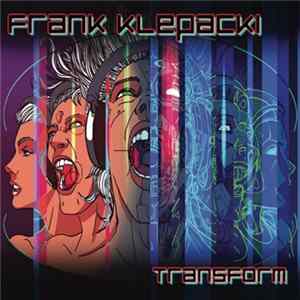 Frank Klepacki - Transform Album