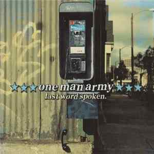 One Man Army - Last Word Spoken Album