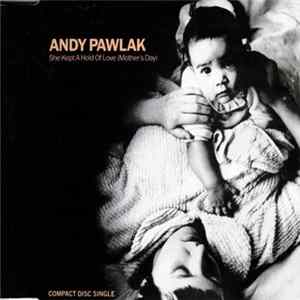Andy Pawlak - She Kept A Hold Of Love (Mothers Day) Album