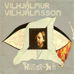 Vilhjálmur Vilhjálmsson - Hana Nú Album