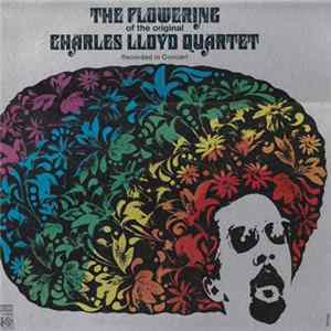 The Charles Lloyd Quartet - The Flowering Album