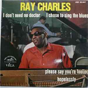 Ray Charles - I Don't Need No Doctor Album
