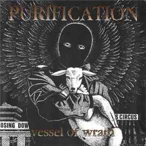 Purification - Vessel Of Wrath Album