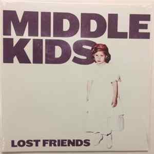 Middle Kids - Lost Friends Album