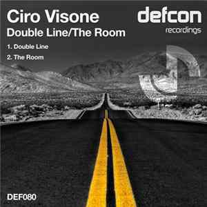 Ciro Visone - Double Line / The Room Album