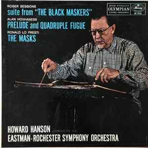 Howard Hanson Conducts The Eastman-Rochester Symphony Orchestra - Hovhaness: Prelude & Quadruple Fugue, LoPresti: The Masks, Sessions: The Black Maskers Album