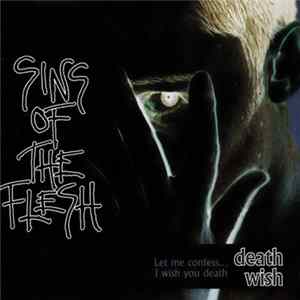 Sins Of The Flesh - Death Wish Album