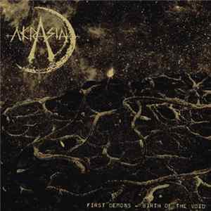 Akrasia - First Demons - Birth of the Void Album
