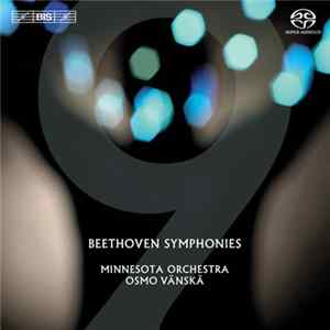 Beethoven, Minnesota Orchestra, Osmo Vänskä - Symphony No. 9 In D Minor 'Choral' Album