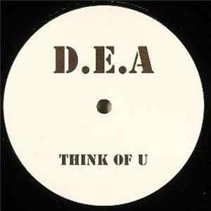 D.E.A - Think Of U Album