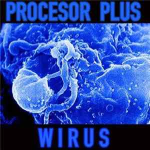 Procesor Plus - Wirus Album