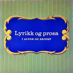 Various - Lyrikk Og Prosa I Alvor Og Skjemt Album