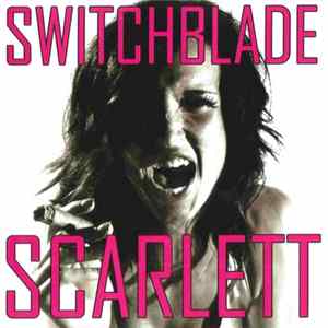 Switchblade Scarlett - White Line Fever Album