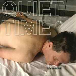 Dick Valentine - Quiet Time Album